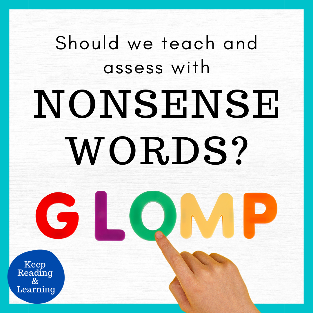 Should we teach and assess with nonsense words