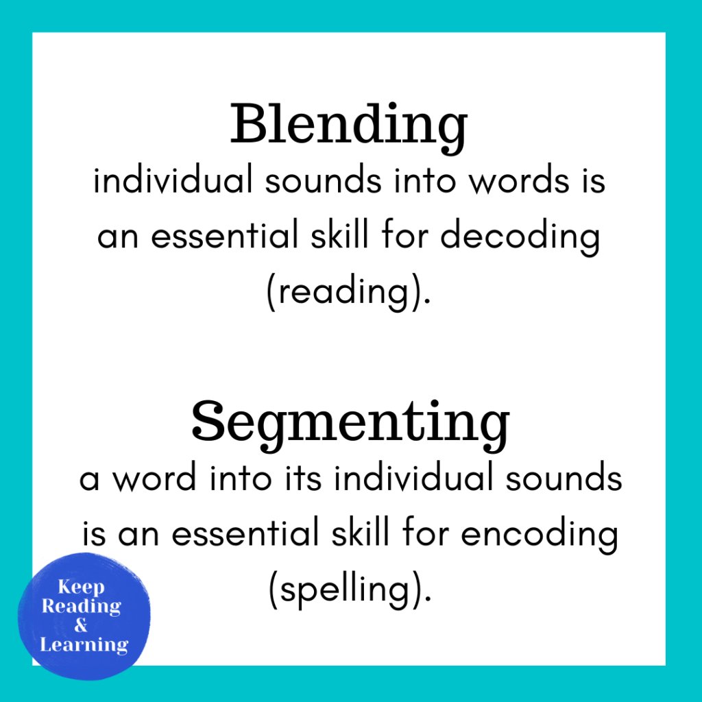 The importance of blending and segmenting phonemes
