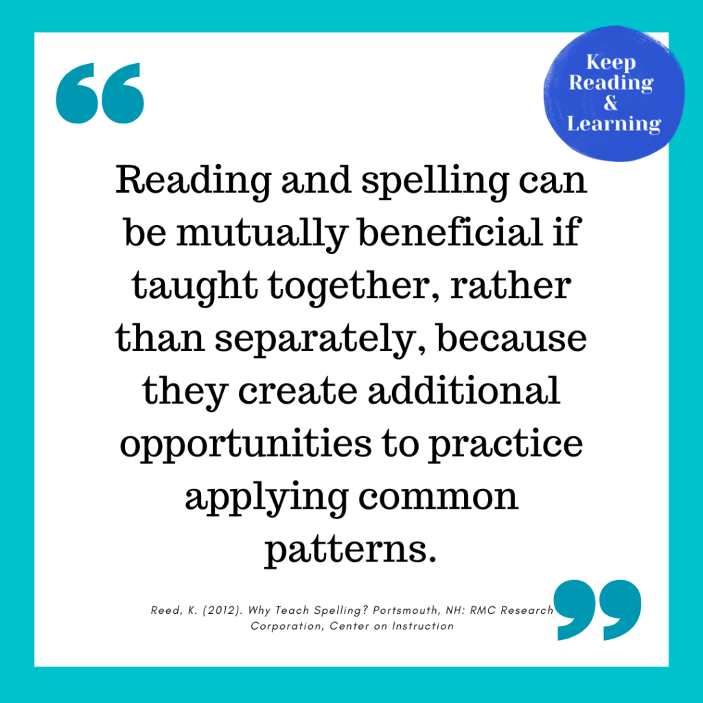 Why teach reading and spelling together