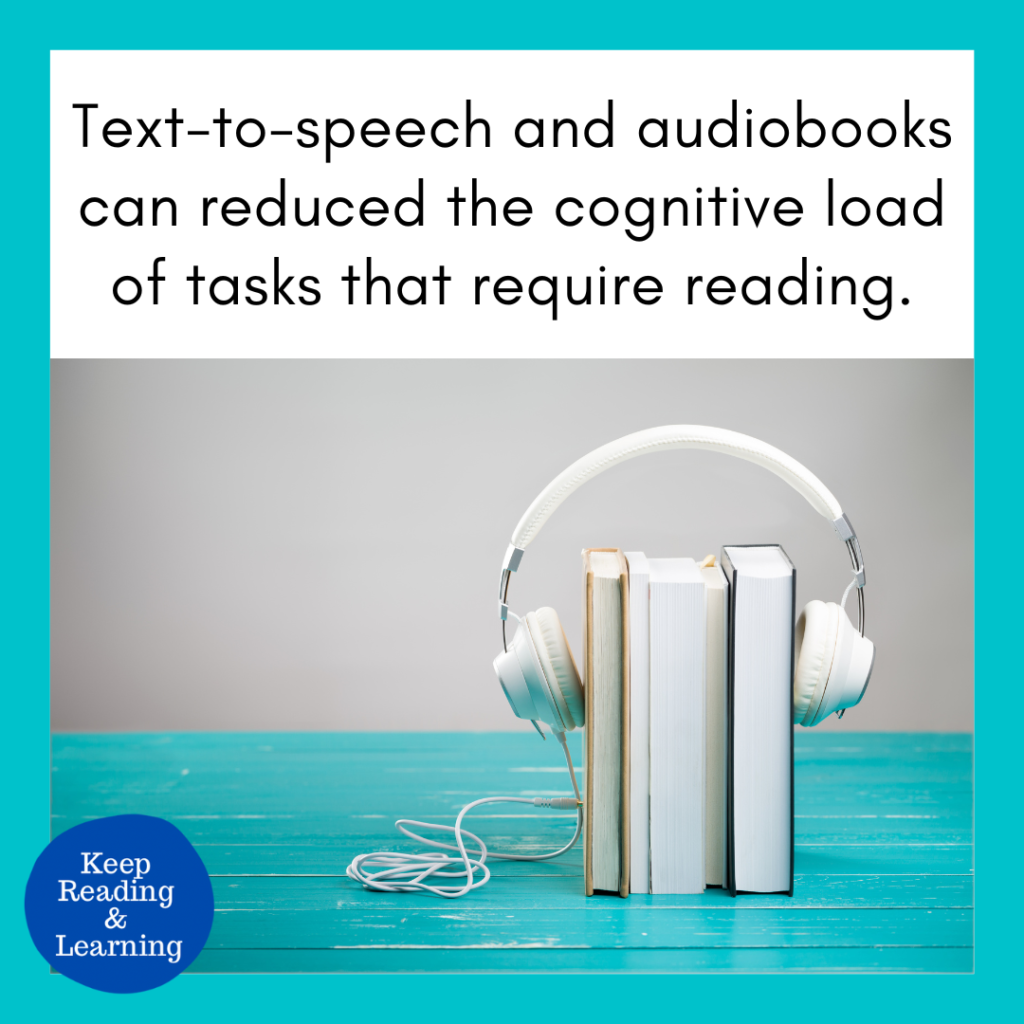 Classroom accommodations for working memory include text to speech and audiobooks.