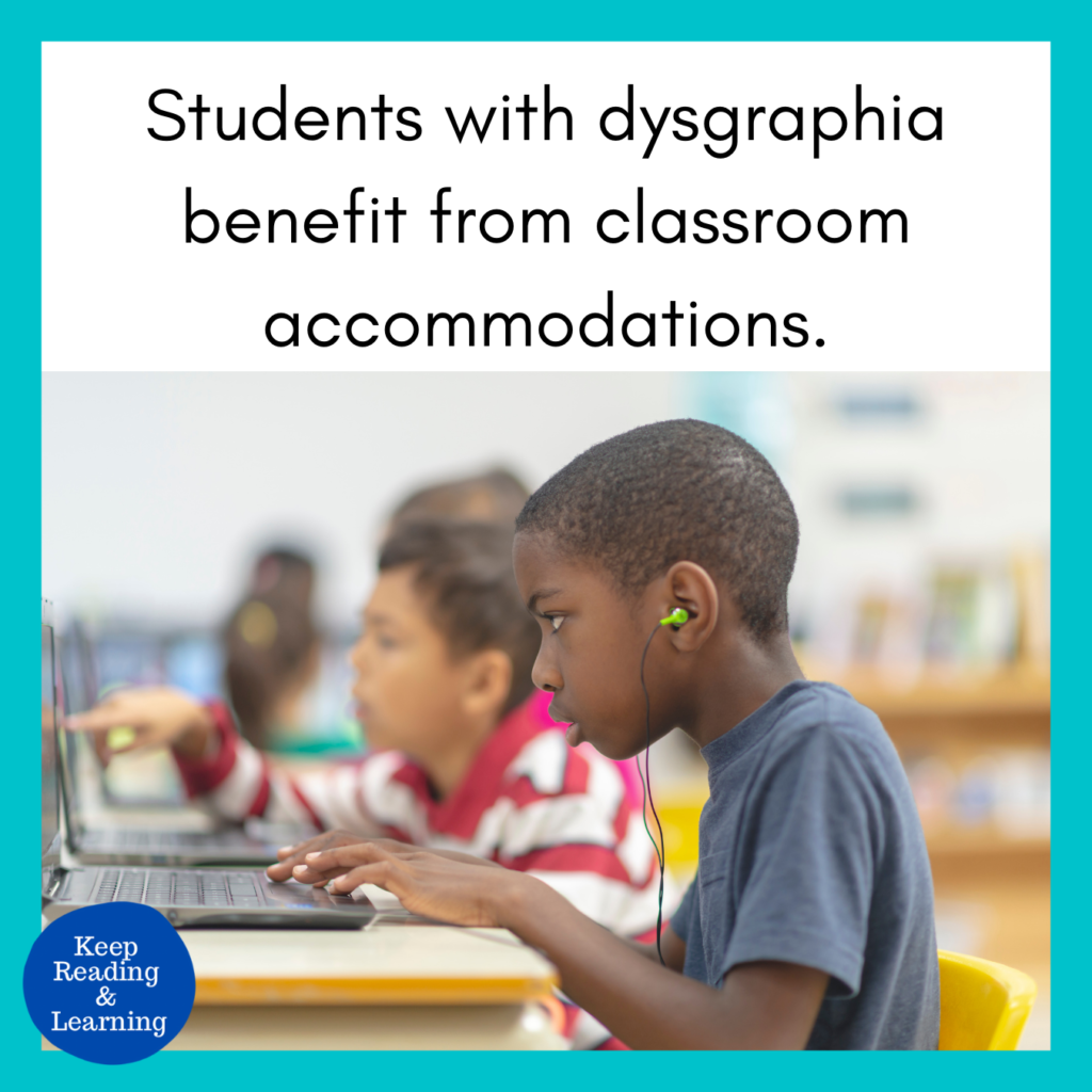 Classroom Accommodations for Writing and Dysgraphia