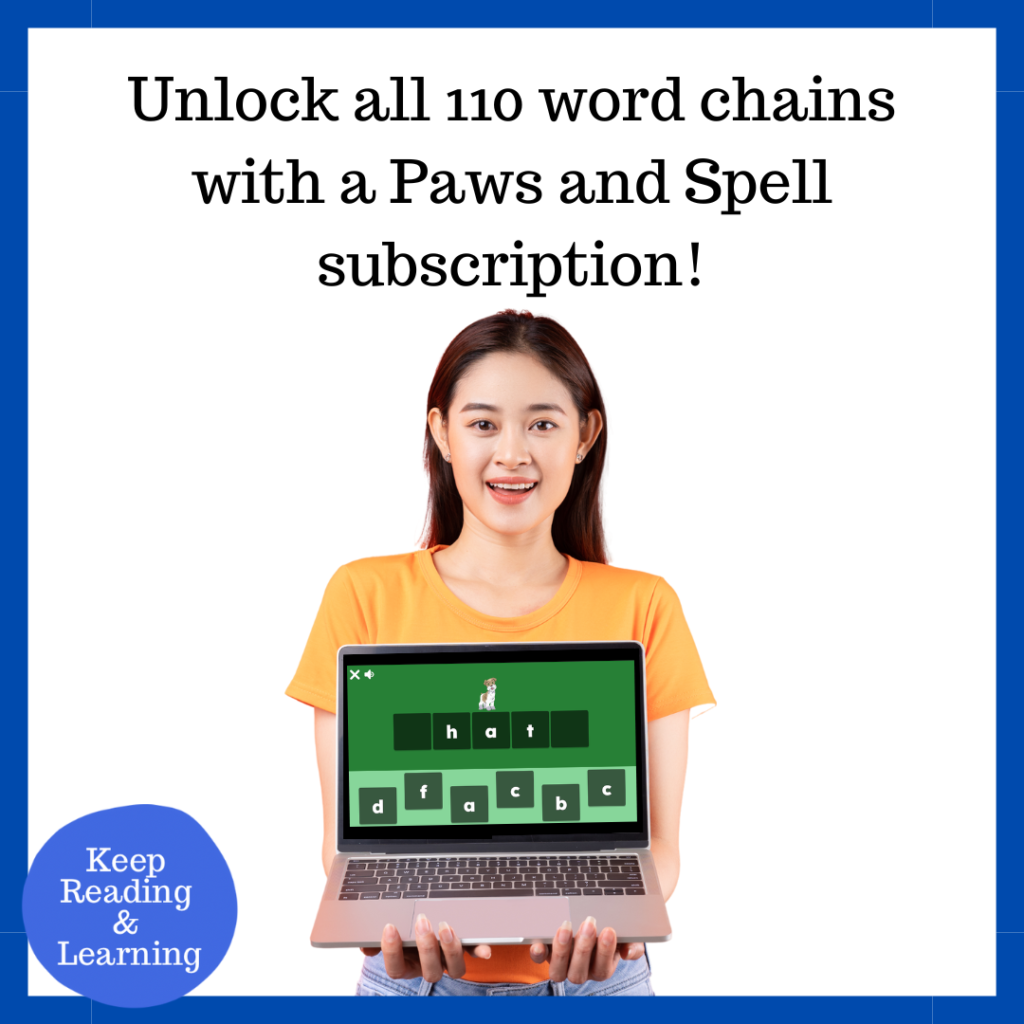 Unlock all 100 word chains with a Paws and Spell subscription.