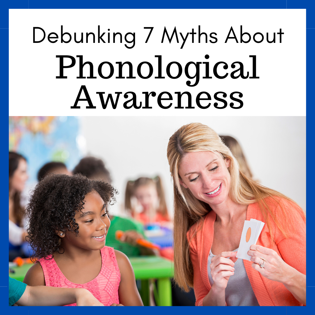 Myths about Phonological Awareness