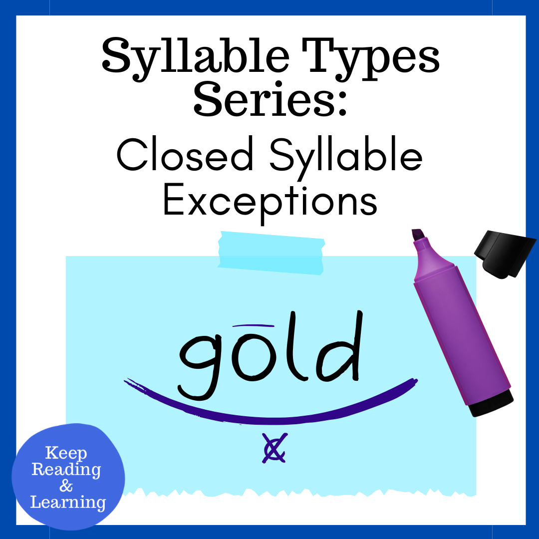 Closed Syllable Exceptions Phonics Lessons