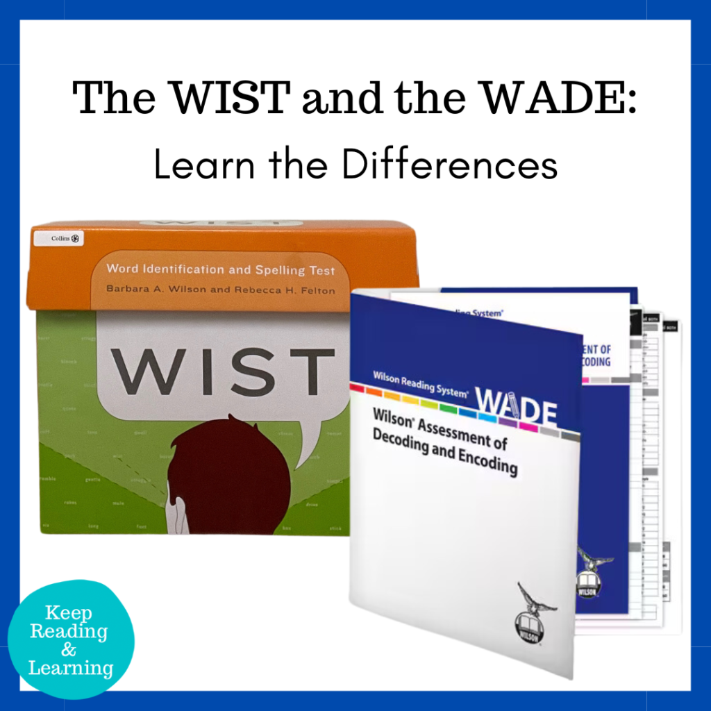 Difference Between WIST and WADE Wilson Reading System
