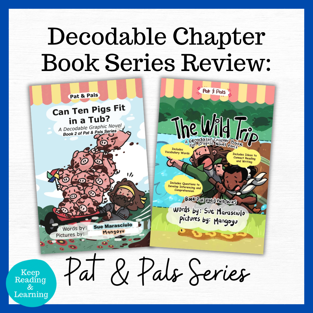 Decodable Chapter Book Series Review of Pat and Pals by Sue Marasciulo